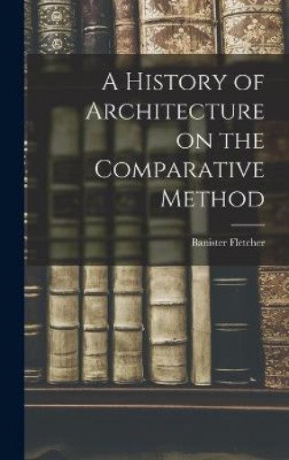 Picture of History of Architecture on the Comparative Method