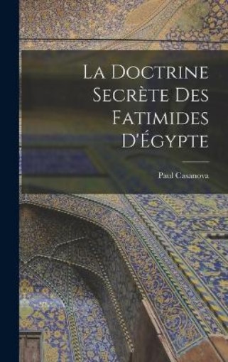 Picture of doctrine secrete des Fatimides d'Egypte