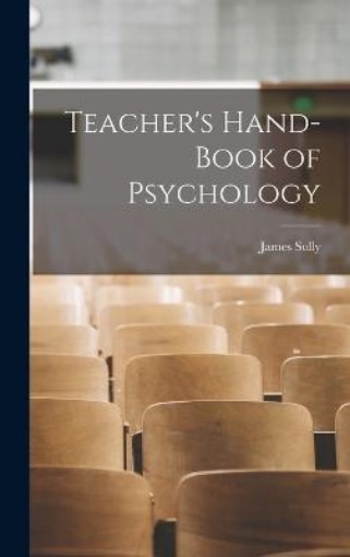 Picture of Teacher's Hand-book of Psychology
