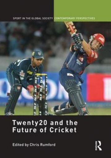 Picture of Twenty20 and the Future of Cricket