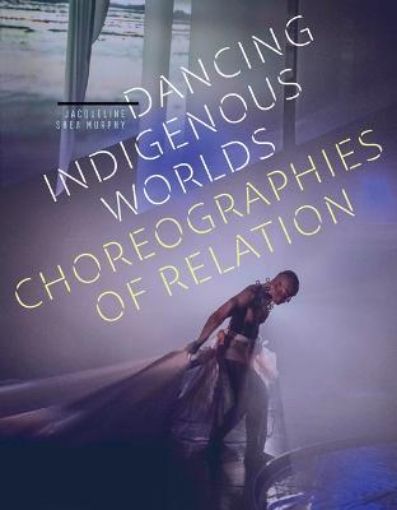 Picture of Dancing Indigenous Worlds
