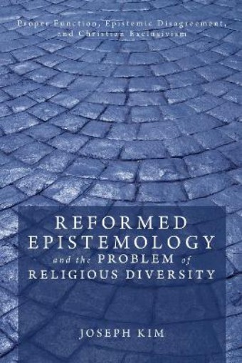 Picture of Reformed Epistemology and the Problem of Religious Diversity