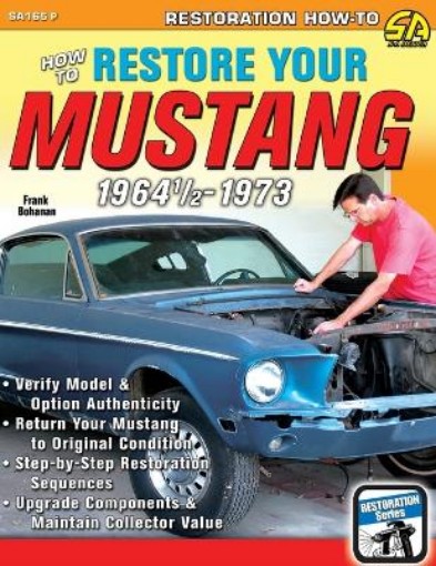 Picture of How to Restore Your Mustang 1964 1/2-1973