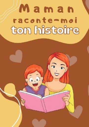 Picture of Maman raconte-moi ton histoire