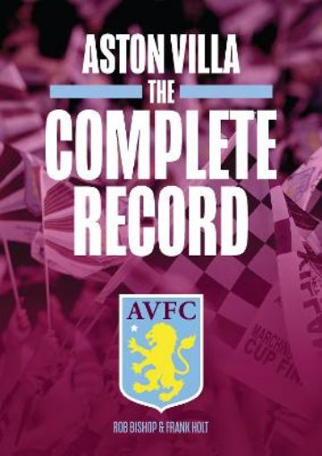 Picture of Aston Villa The Complete Record