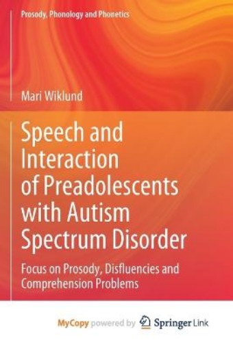 Picture of Speech and Interaction of Preadolescents with Autism Spectrum Disorder