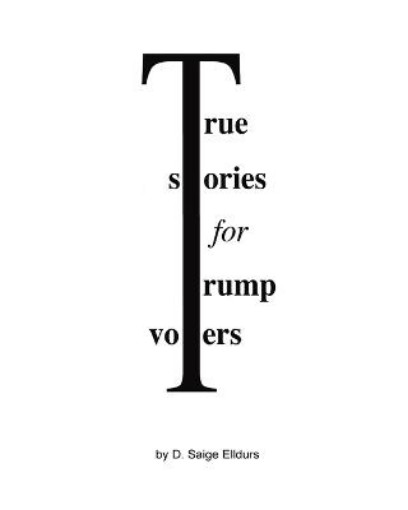 Picture of True Stories For Trump Voters