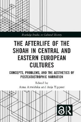 Picture of Afterlife of the Shoah in Central and Eastern European Cultures