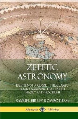 Picture of Zetetic Astronomy