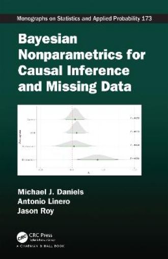 Picture of Bayesian Nonparametrics for Causal Inference and Missing Data