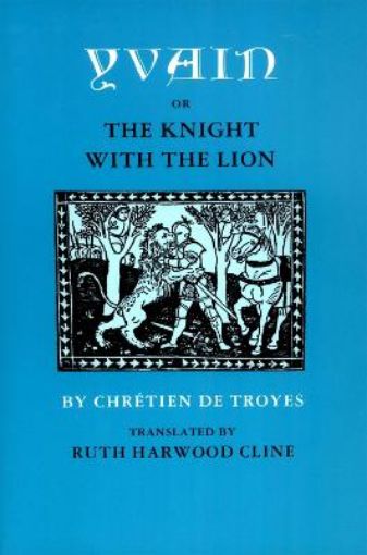 Picture of Yvain; or, The Knight with the Lion