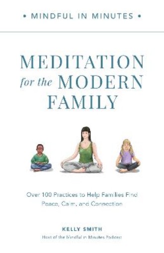 Picture of Mindful in Minutes: Meditation for the Modern Family