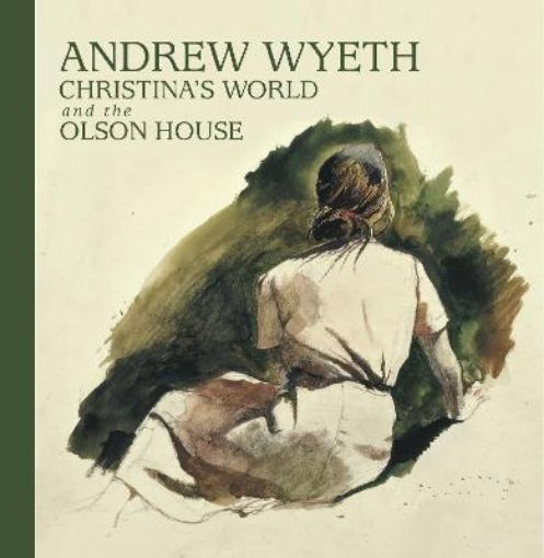 Picture of Andrew Wyeth, Christina's World, and the Olson House