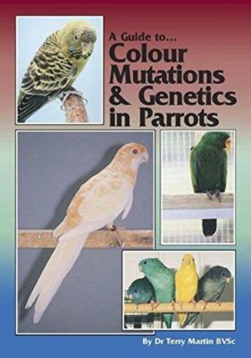 Picture of Guide to Colour Mutations and Genetics in Parrots