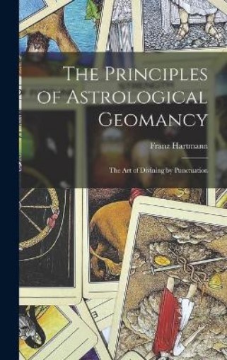 Picture of Principles of Astrological Geomancy