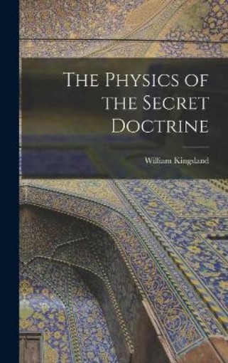 Picture of Physics of the Secret Doctrine