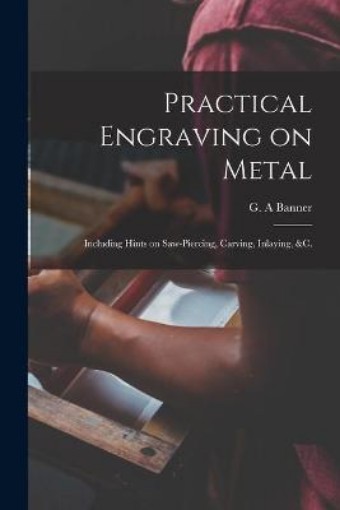 Picture of Practical Engraving on Metal