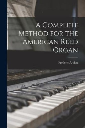 Picture of Complete Method for the American Reed Organ