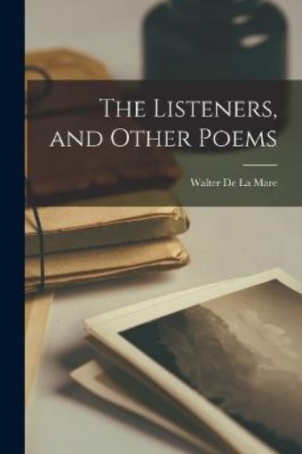 Picture of Listeners, and Other Poems