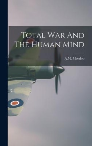 Picture of Total War And The Human Mind