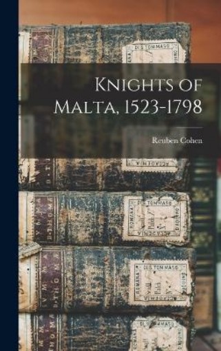 Picture of Knights of Malta, 1523-1798