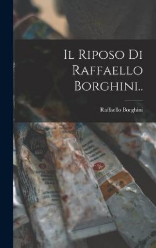 Picture of Riposo Di Raffaello Borghini..