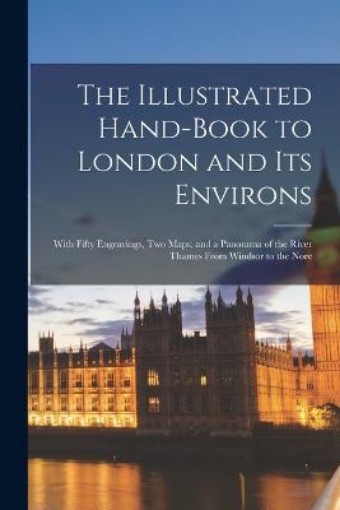 Picture of Illustrated Hand-Book to London and Its Environs