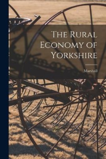 Picture of Rural Economy of Yorkshire