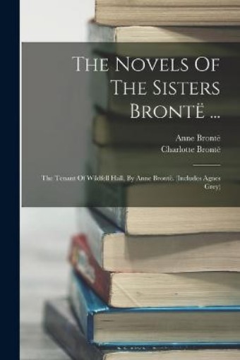 Picture of Novels Of The Sisters Bronte ...