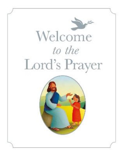 Picture of Welcome to the Lord's Prayer