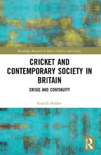 Picture of Cricket and Contemporary Society in Britain