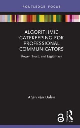 Picture of Algorithmic Gatekeeping for Professional Communicators