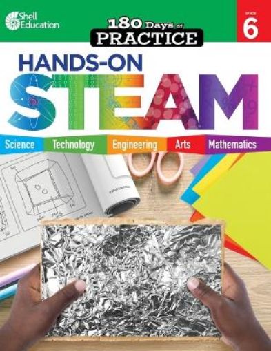Picture of 180 Days: Hands-On STEAM: Grade 6