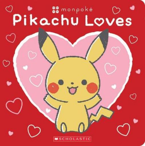 Picture of Pikachu Loves (Pok mon: Monpok  Board Book)