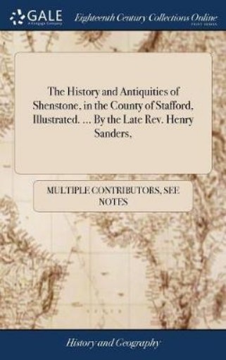 Picture of In the County of Staffordshire History and Antiquities of Shenstone