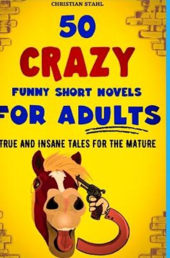 Picture of 50 Crazy Funny Short Novels for Adults