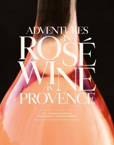 Picture of Adventures in Rose Wines in Provence
