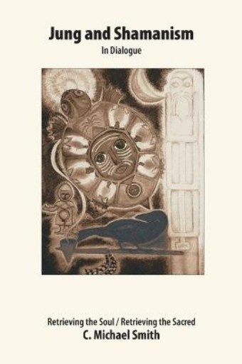 Picture of Jung and Shamanism in Dialogue
