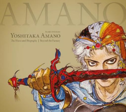 Picture of Yoshitaka Amano: The Illustrated Biography-beyond The Fantasy