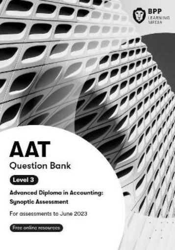Picture of AAT Advanced Diploma in Accounting Level 3 Synoptic Assessment