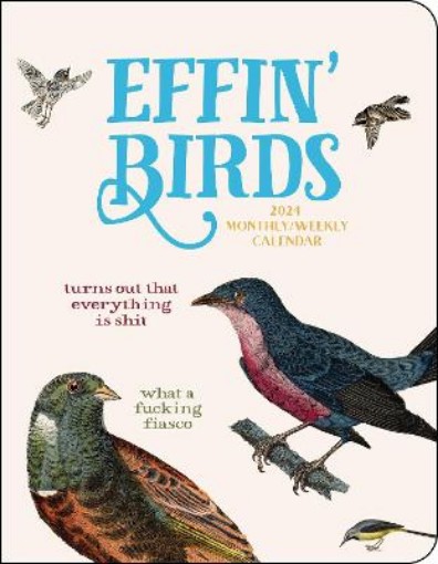 Picture of Effin' Birds 12-Month 2024 Monthly/Weekly Planner Calendar