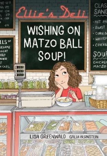 Picture of Ellie's Deli: Wishing on Matzo Ball Soup!