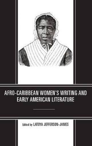 Picture of Afro-Caribbean Women's Writing and Early American Literature