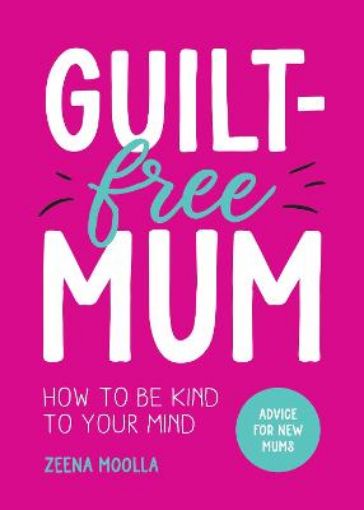 Picture of Guilt-Free Mum