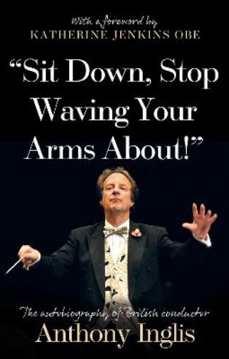 Picture of "Sit Down, Stop Waving Your Arms About!"