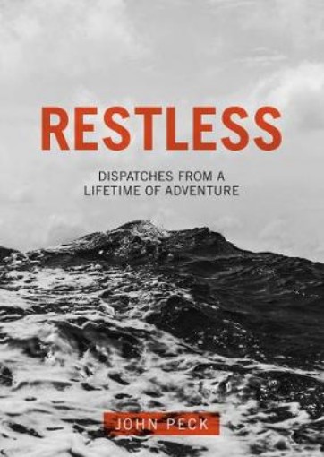 Picture of Restless: Dispatches from a Lifetime of Adventure