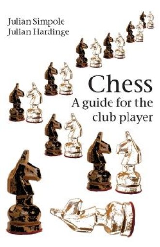 Picture of Chess: A Guide for the Club Player