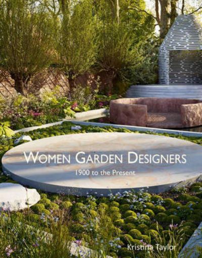 Picture of Women Garden Designers: From 1900 to the Present