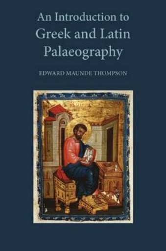 Picture of Introduction to Greek and Latin Palaeography