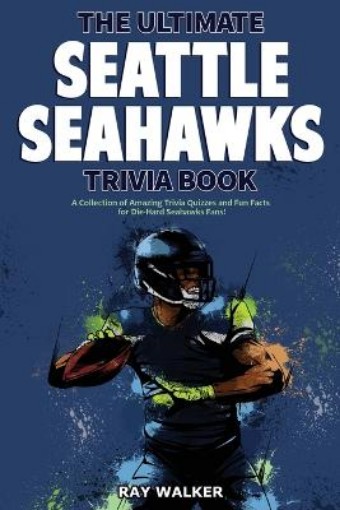 Picture of Ultimate Seattle Seahawks Trivia Book